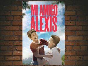 -Mi amigo Alexis (2019)-<br>The Original Movie