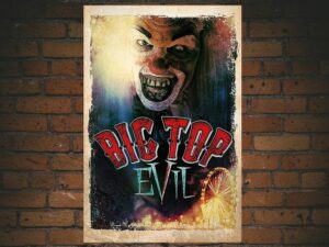 -Big Top Evil (2019)-<br>The Original Movie
