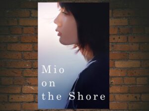 -Mio on the Shore (2019)-<br>The Original Movie