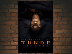 -The Obituary of Tunde Johnson (2019)-<br>The Original Movie
