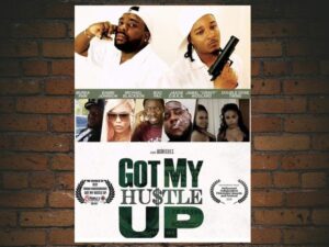 -Got My Hustle Up (2018)-<br>The Original Movie