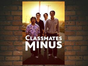-Classmates Minus (2020)-<br>The Original Movie