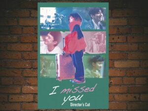 -I Missed You (2021)-<br>The Original Movie