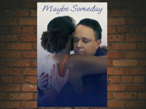 -Maybe Someday (2022)-<br>The Original Movie
