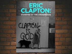 -Eric Clapton: Standing at the Crossroads (2021)-<br>The Original Movie