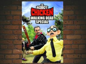 -The Robot Chicken Walking Dead Special: Look Who's Walking (2017)-<br>The Original Movie