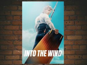 -Into the Wind (2022)-<br>The Original Movie
