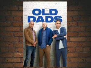 -Old Dads (2023)-<br>The Original Movie