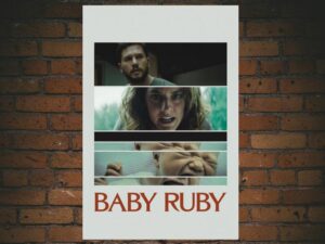 -Baby Ruby (2023)-<br>The Original Movie