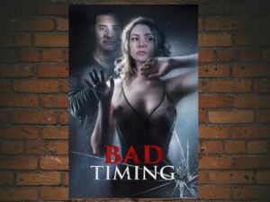 -Bad Timing (2022)-<br>The Original Movie