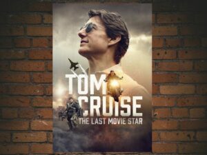 -Tom Cruise: The Last Movie Star (2023)-<br>The Original Movie