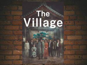 -The Village (2023)-<br>The Original Movie