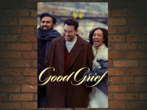 -Good Grief (2023)-<br>The Original Movie