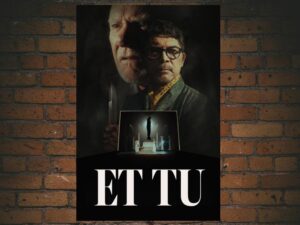 -Et Tu (2025)-<br>The Original Movie