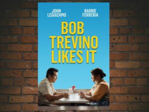 -Bob Trevino Likes It (2025)-<br>The Original Movie