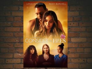 -Consider the Lilies (2023)-<br>The Original Movie