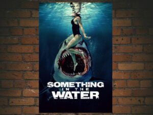 -Something in the Water (2024)-<br>The Original Movie