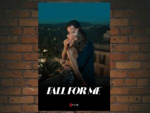 -Fall for Me (2025)-<br>The Original Movie