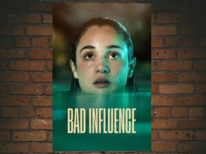 -Bad Influence (2025)-<br>The Original Movie