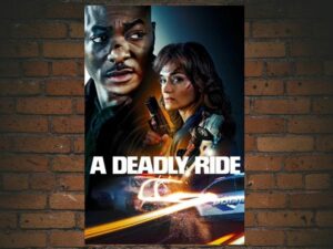 -A Deadly Ride (2025)-<br>The Original Movie