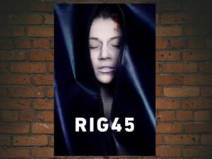 -Rig 45 (2018)-<br>The Complete Series