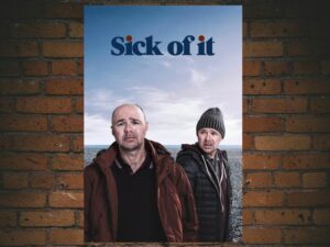 -Sick of It (2018)-<br>The Complete Series
