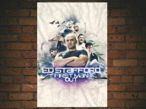 -Ed Stafford: First Man Out (2019)-<br>The Complete Series