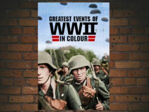 -Greatest Events of World War II in Colour (2019)-<br>The Complete Series