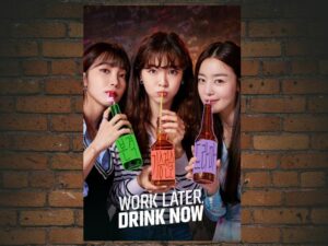 -Work Later, Drink Now (2021)-<br>The Complete Series