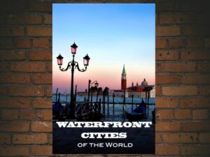 -Waterfront Cities of the World (2011)-<br>The Complete Series