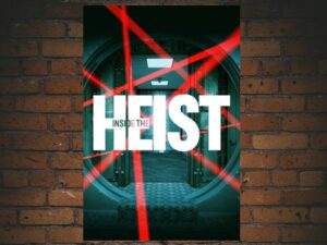 -Inside the Heist (2022)-<br>The Complete Series