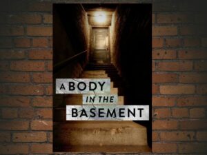 -A Body in the Basement (2023)-<br>The Complete Series