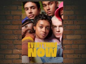 -Everything Now (2023)-<br>The Complete Series
