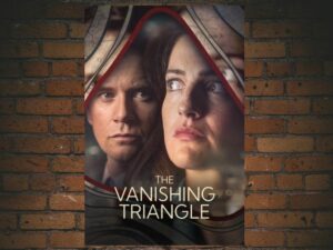 -The Vanishing Triangle (2023)-<br>The Complete Series