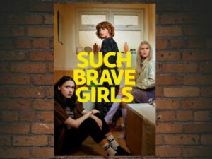-Such Brave Girls (2023)-<br>The Complete Series