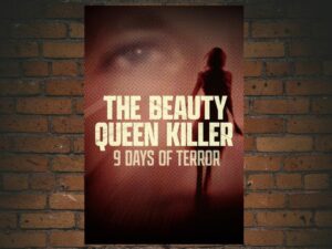 -The Beauty Queen Killer: 9 Days of Terror (2024)-<br>The Original Movie