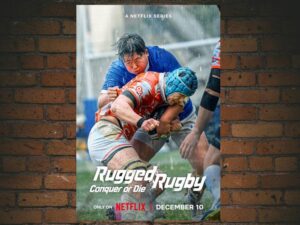 -Rugged Rugby: Conquer or Die (2024)-<br>The Complete Series
