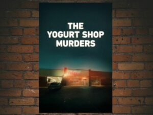 -The Yogurt Shop Murders (2025)-<br>The Complete Series