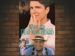 -What the Deaf Man Heard (1997)-<br>The Original Movie