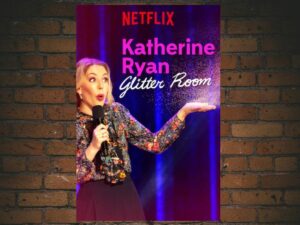 -Katherine Ryan: Glitter Room (2019)-<br>The Original Movie