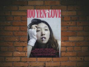 -100 Yen Love (2014)-<br>The Original Movie