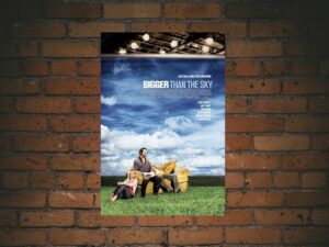 -Bigger Than the Sky (2005)-<br>The Original Movie
