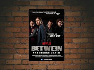 -Between (2015)-<br>The Complete Series