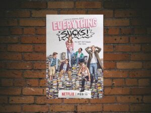 -Everything Sucks! (2018)-<br>The Complete Series