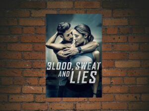 -Blood, Sweat, and Lies (2018)-<br>The Original Movie
