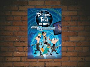 -Phineas and Ferb the Movie: Across the 2nd Dimension (2011)-<br>The Original Movie