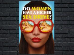 -Do Women Have a Higher Sex Drive? (2018)-<br>The Original Movie