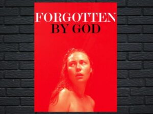 -Forgotten by God (2017)-<br>The Original Movie