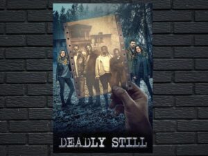 -Deadly Still (2018)-<br>The Original Movie