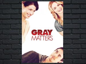 -Gray Matters (2007)-<br>The Original Movie